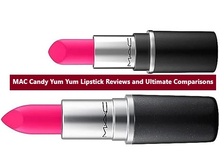 MAC Candy Yum Yum Lipstick Reviews and Ultimate Comparisons