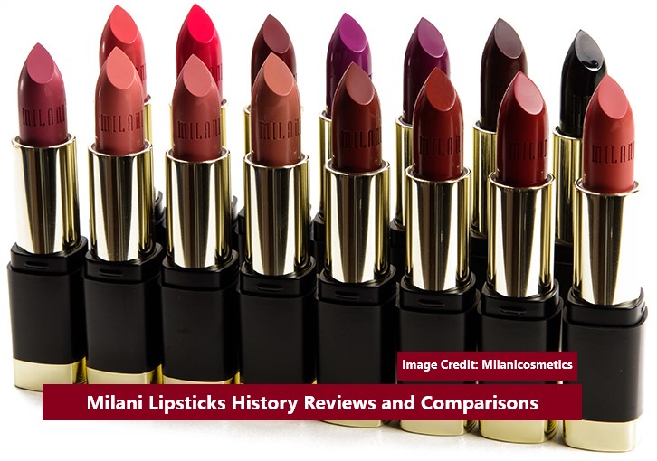 Milani Lipsticks History Reviews and Comparisons