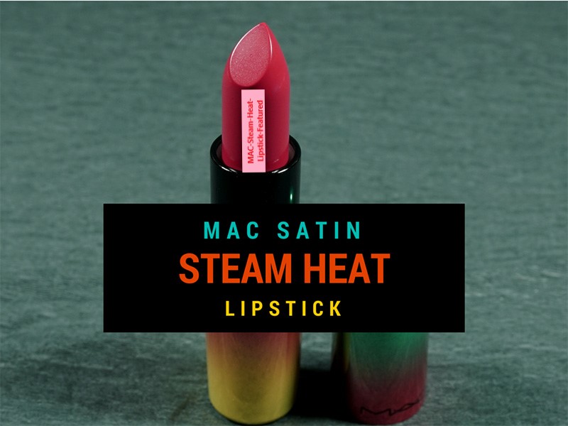 MAC-Steam-Heat-Lipstick